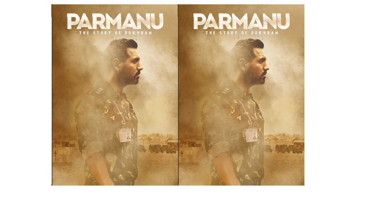 ‘Parmanu : The story of Pokhran’ reveal their posters!