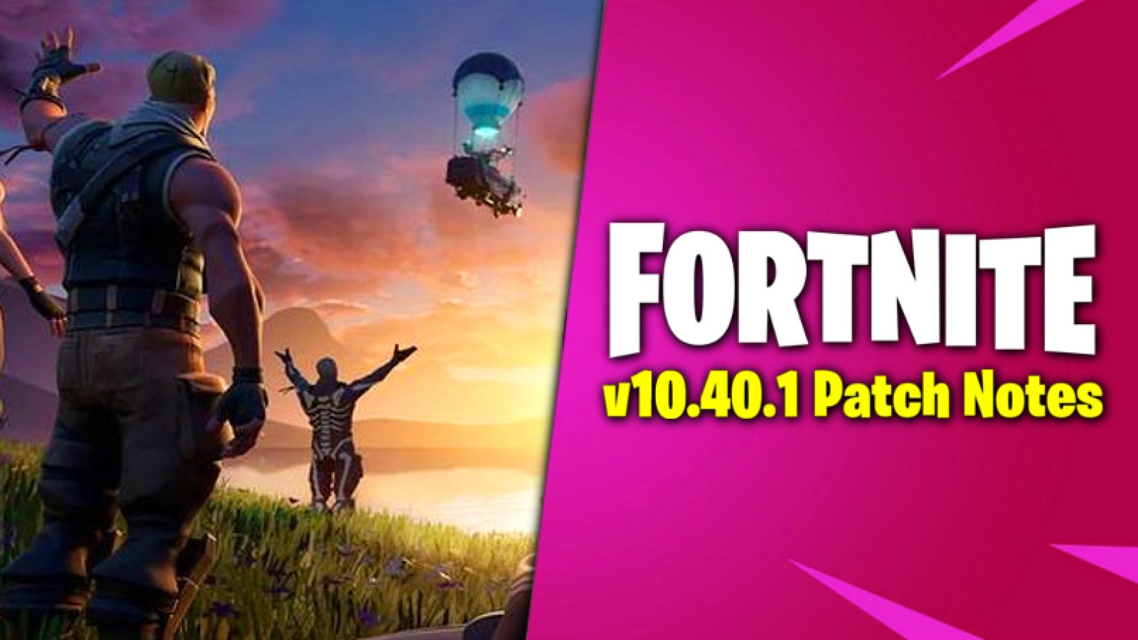 Fortnite v10.40.1: Date, Time, Downtime, Bug Fixes and ...