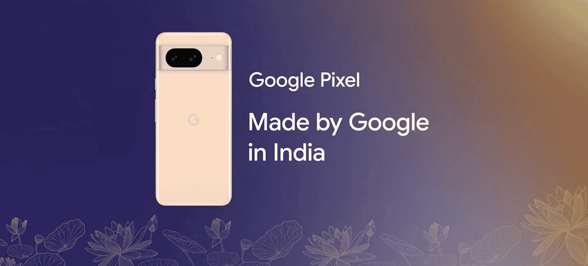 ‘Made in India’ Pixel phones soon, announces Google The Indian Wire